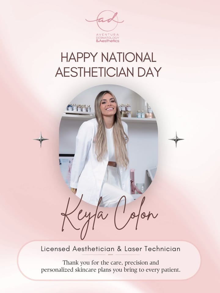 "Happy National Aesthetician Day" graphic with a portrait of Keyla Colon, licensed aesthetician and laser technician